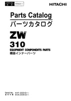 Hitachi ZW310 Wheel Loader Equipment Component Parts Catalog Manual