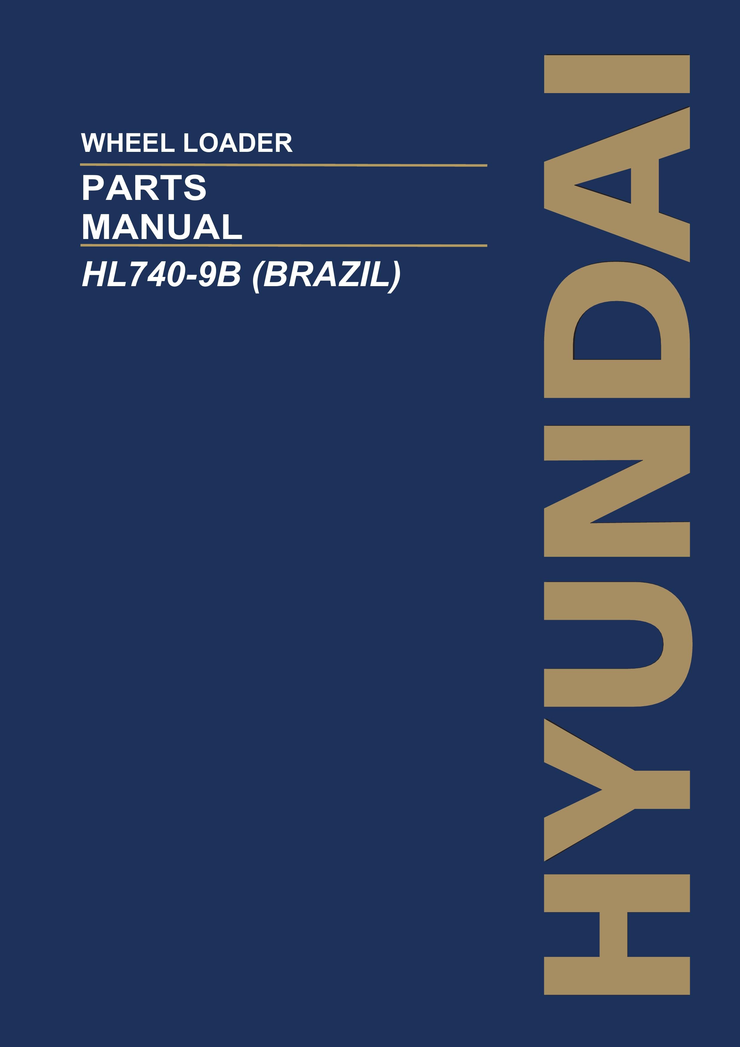 Hyundai HL740-9B BRAZIL Wheel Loader Parts Catalog Manual