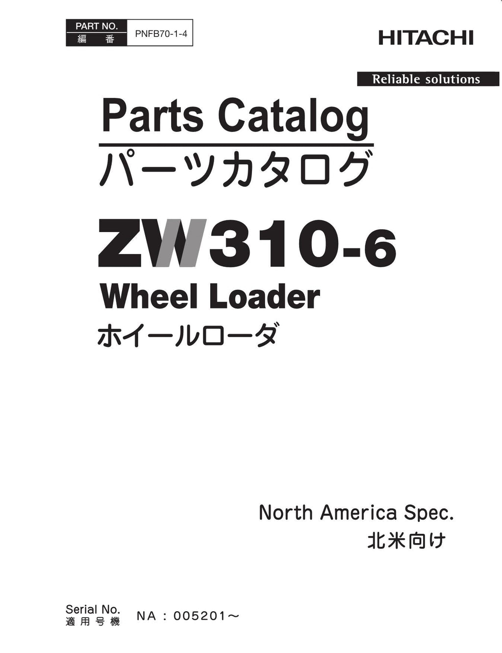 Hitachi ZW310-6 NA Spec Wheel Loader Parts Catalog Manual SN NA 005201-up
