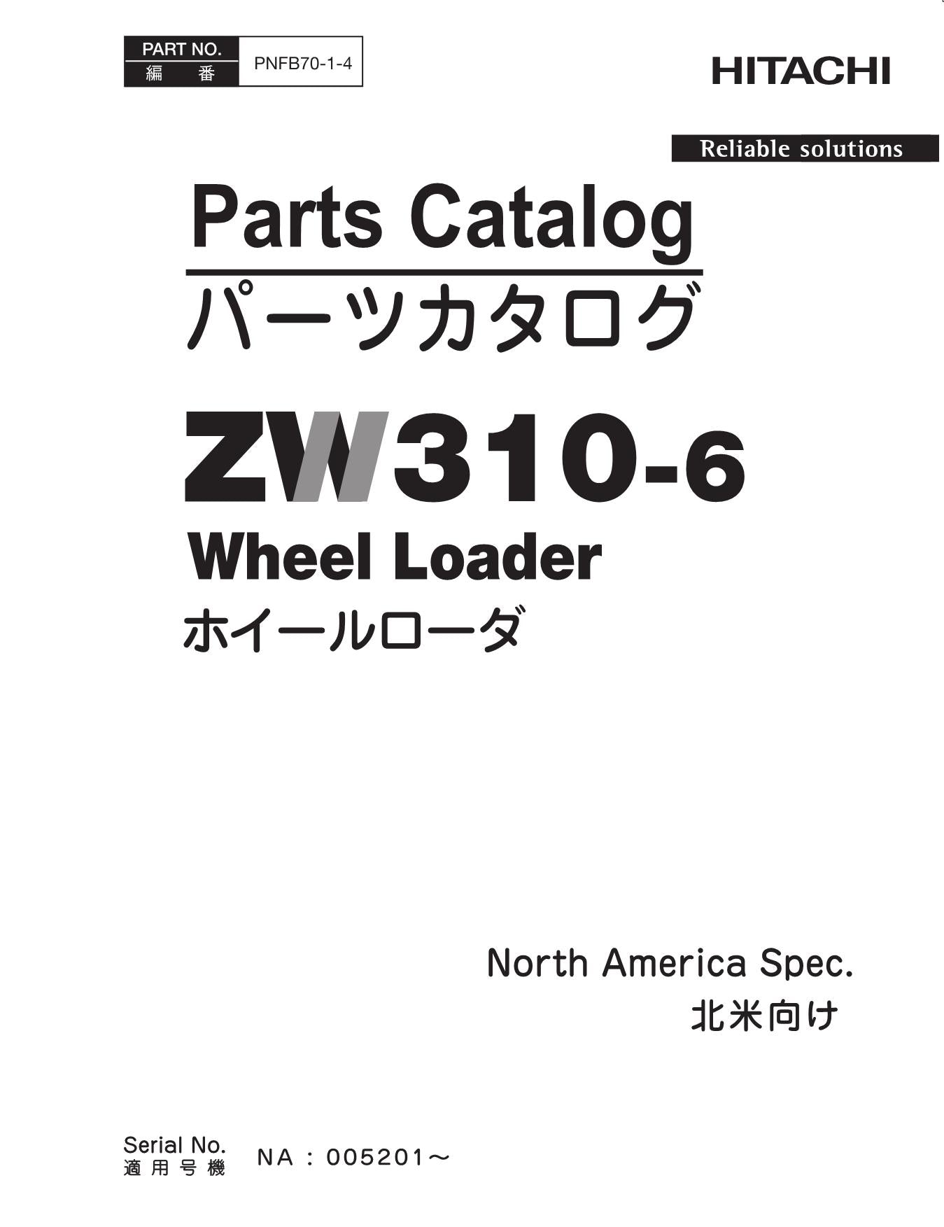 Hitachi ZW310-6 NA Spec Wheel Loader Parts Catalog Manual SN NA 005201-up
