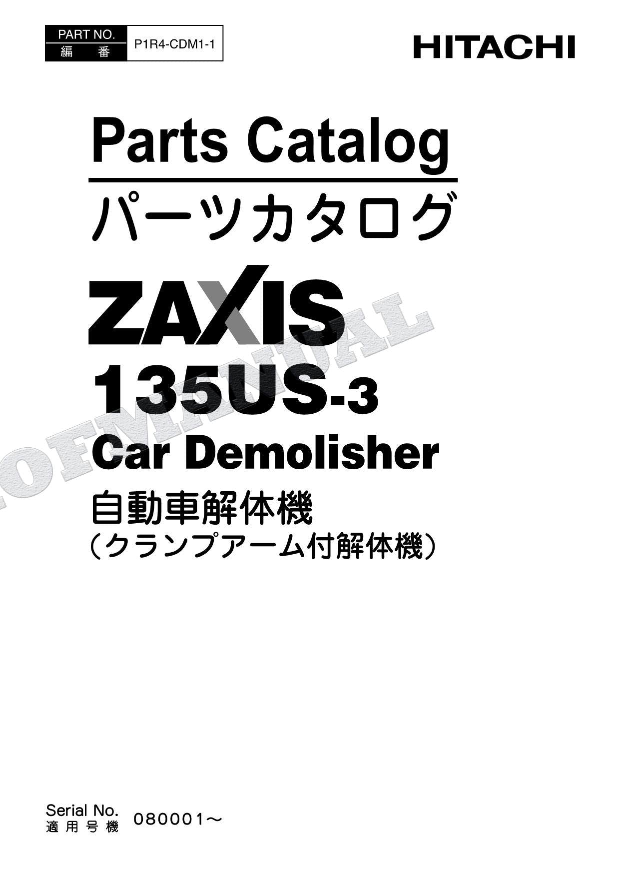 HITACHI ZAXIS ZX135US-3 Car Demolisher Excavator Parts Catalog Manual