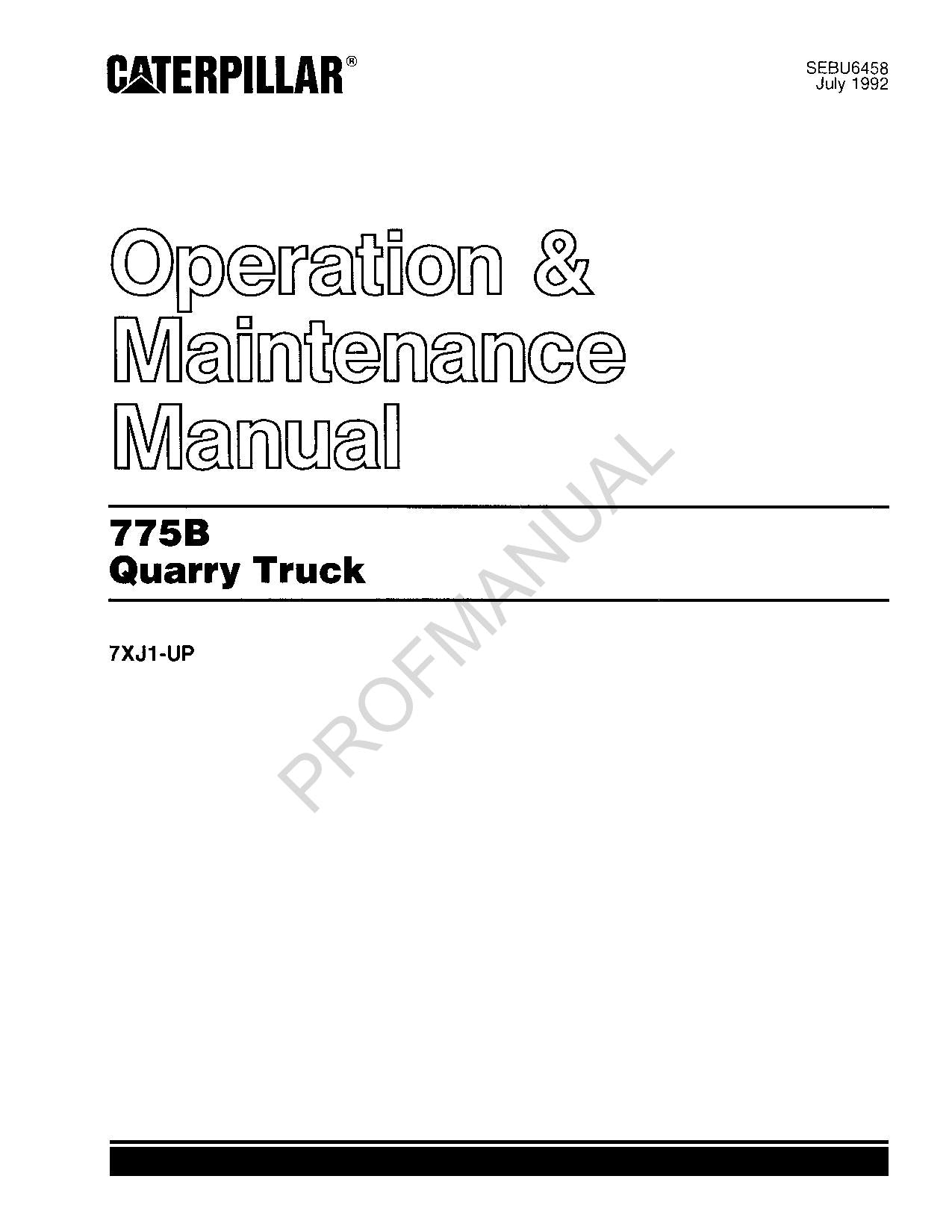 Caterpillar Cat 775B Quarry Truck Operators Maintenance Manual ser 7XJ1-Up