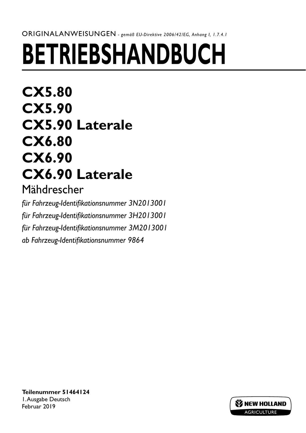 New Holland CX6 80 CX6 90 CX6 90 Laterale Mähdrescher Betriebsanleitung PIN 9864
