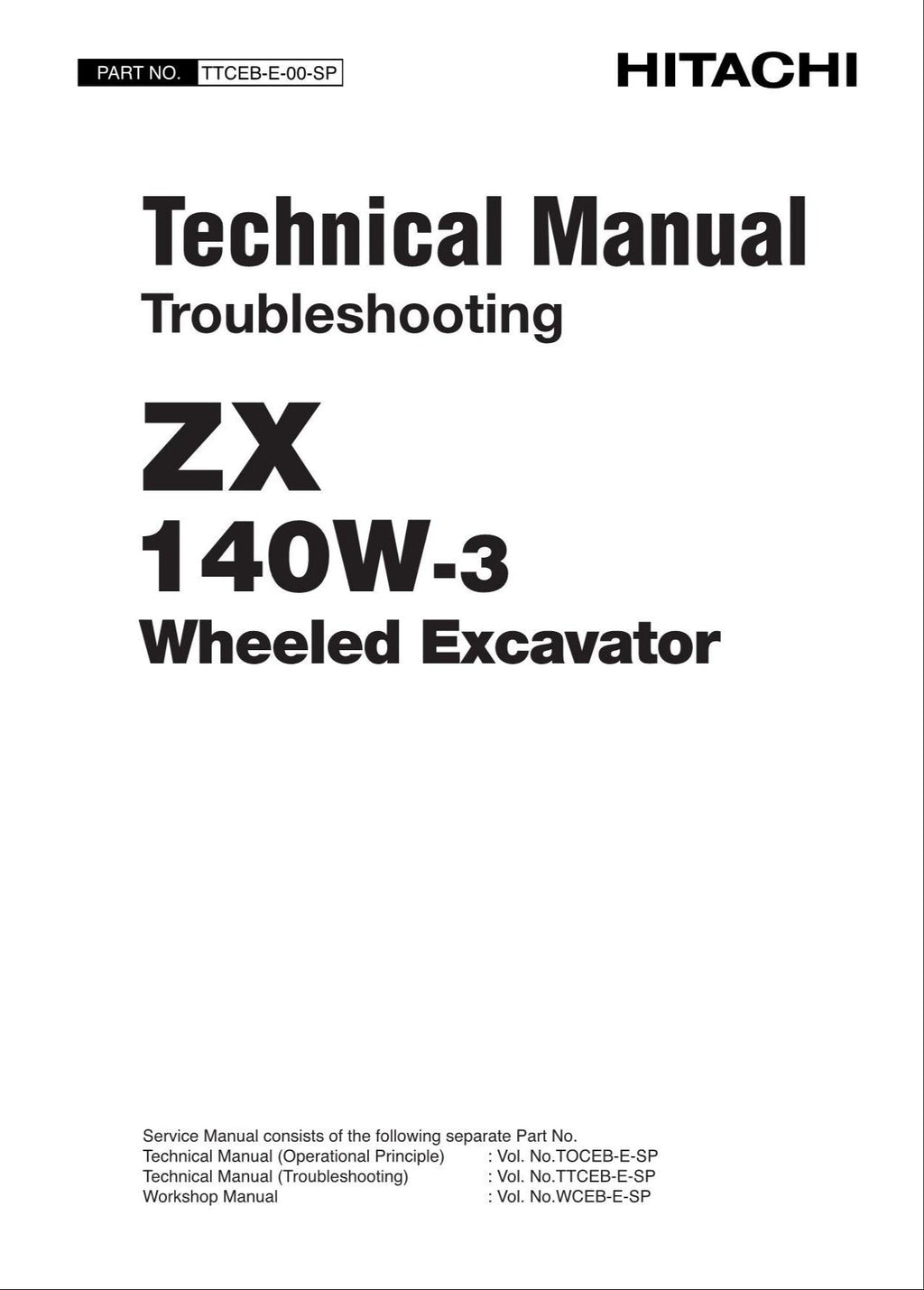 HITACHI ZX140W-3 Excavator Troubleshooting EAR +Schematic Technical Manual