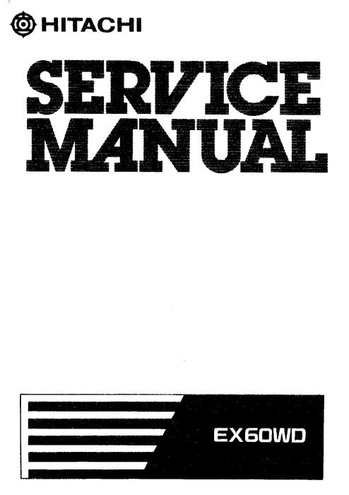 HITACHI EX60WD EXCAVATOR SERVICE MANUAL