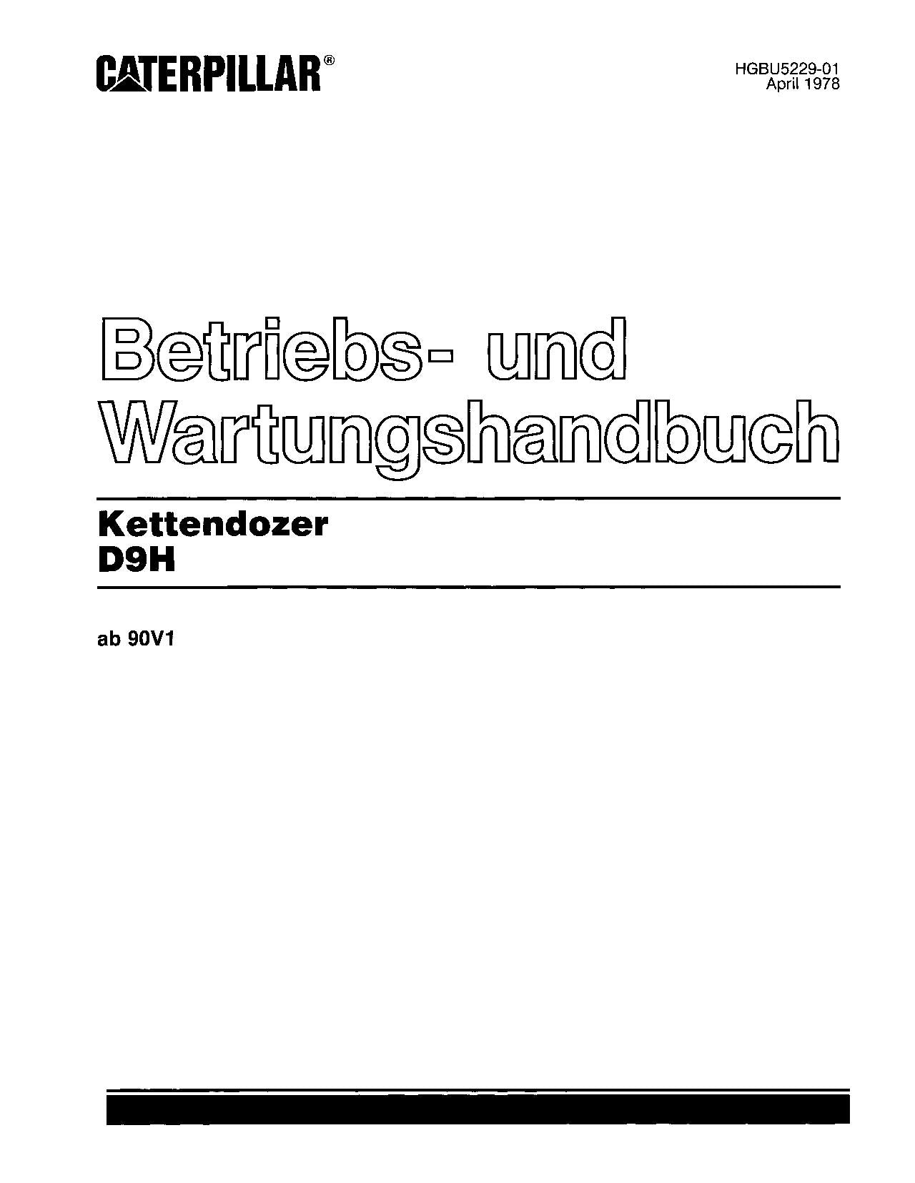 Caterpillar D9H Bulldozer Betriebsanleitung Wartungshandbuch