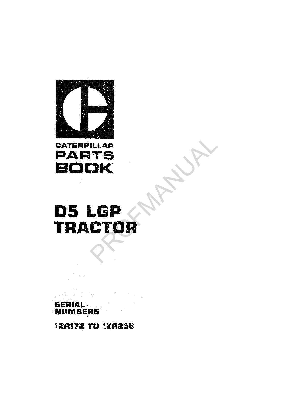 Caterpillar Cat D5 LGP Tractor Parts Catalog Manual ser 12R172-12R238