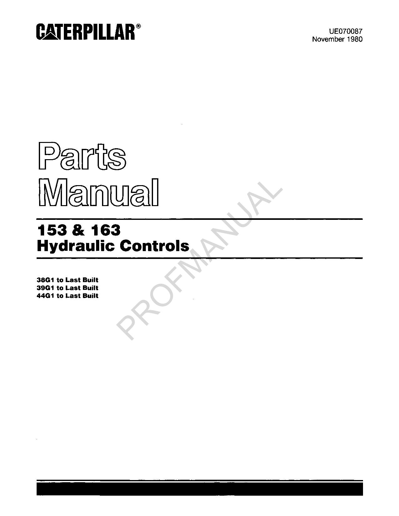 Caterpillar Cat 153 163 Hydraulic Control Parts Catalog Manual SN 38G1-39G1-44G1