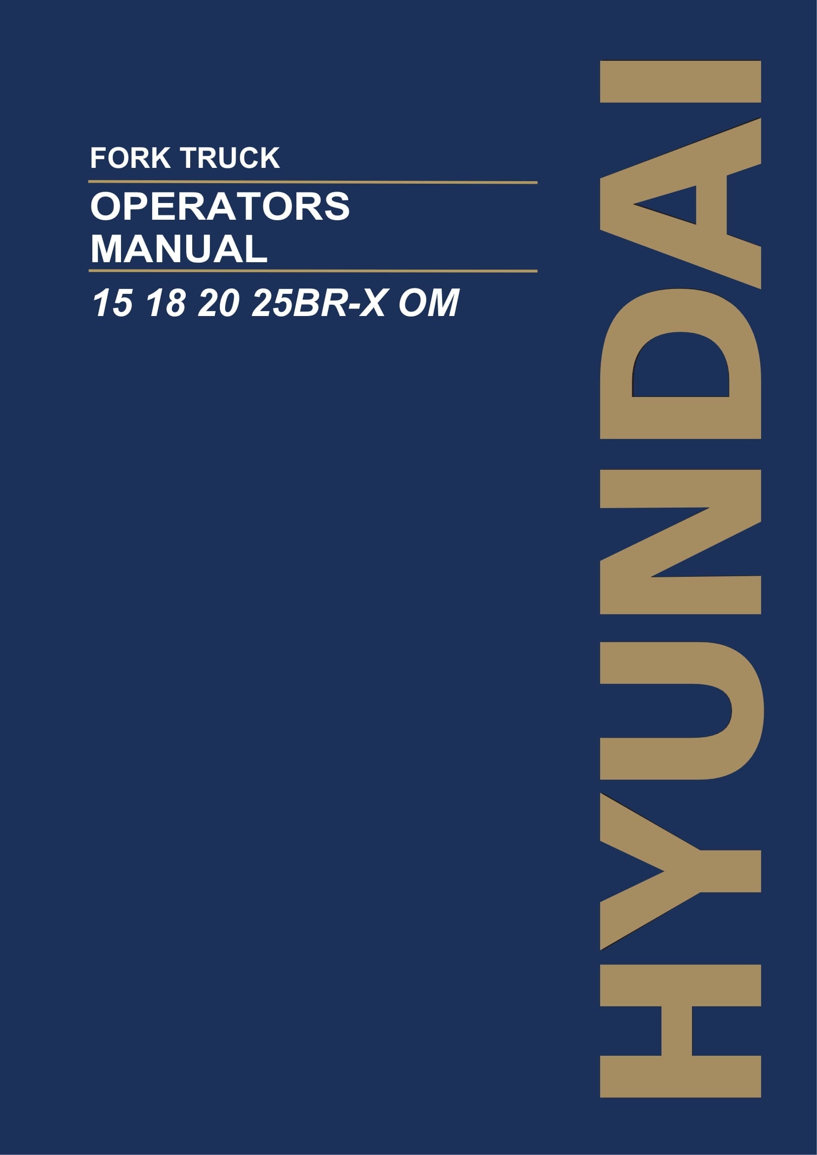 Hyundai 15BR-X 18BR-X 20BR-X 25BR-X Forklift Operators User Manual