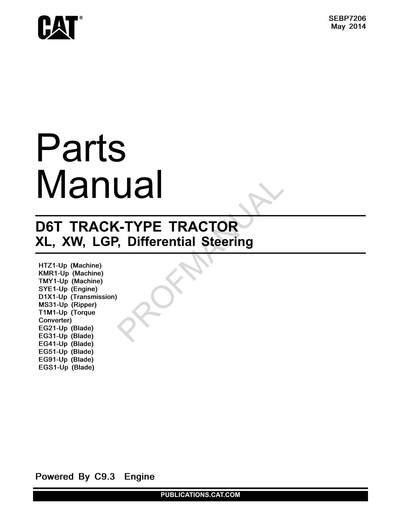 Caterpillar Cat D6T XL XW LGP TRACK TYPE TRACTOR Parts Catalog Manual SEBP7206
