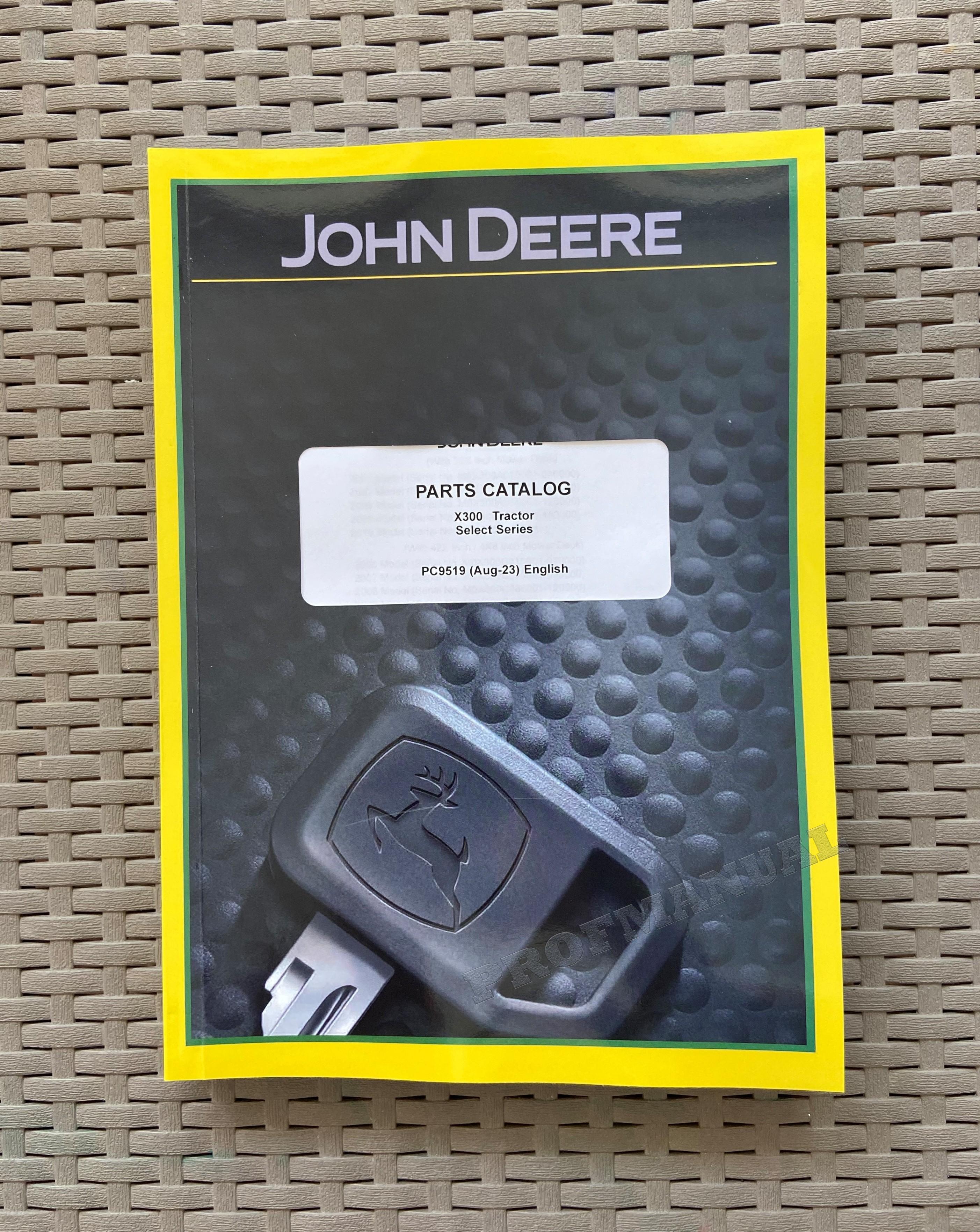 CATÁLOGO DE PIEZAS DEL TRACTOR JOHN DEERE X300 MANUAL + ¡BONIFICACIÓN!