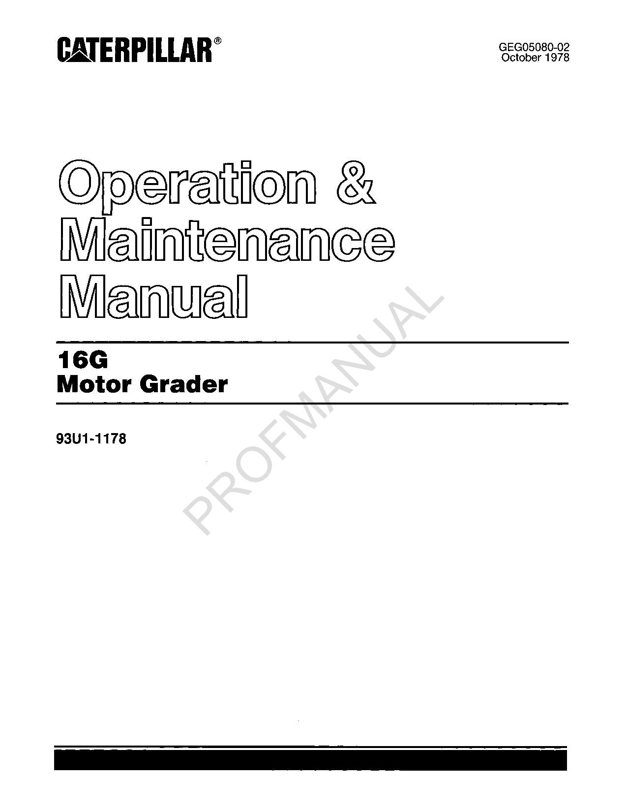 Manual de mantenimiento del operador de la motoniveladora Caterpillar 16G 93U1539-Up