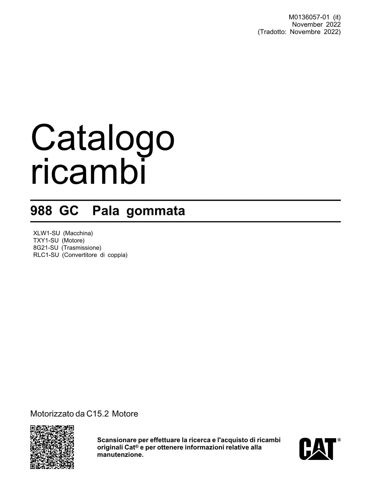 Caterpillar 988 GC Pala gommata TXY1-UP 8G21-UP RLC1-UP XLW1-UP Catalogo ricambi
