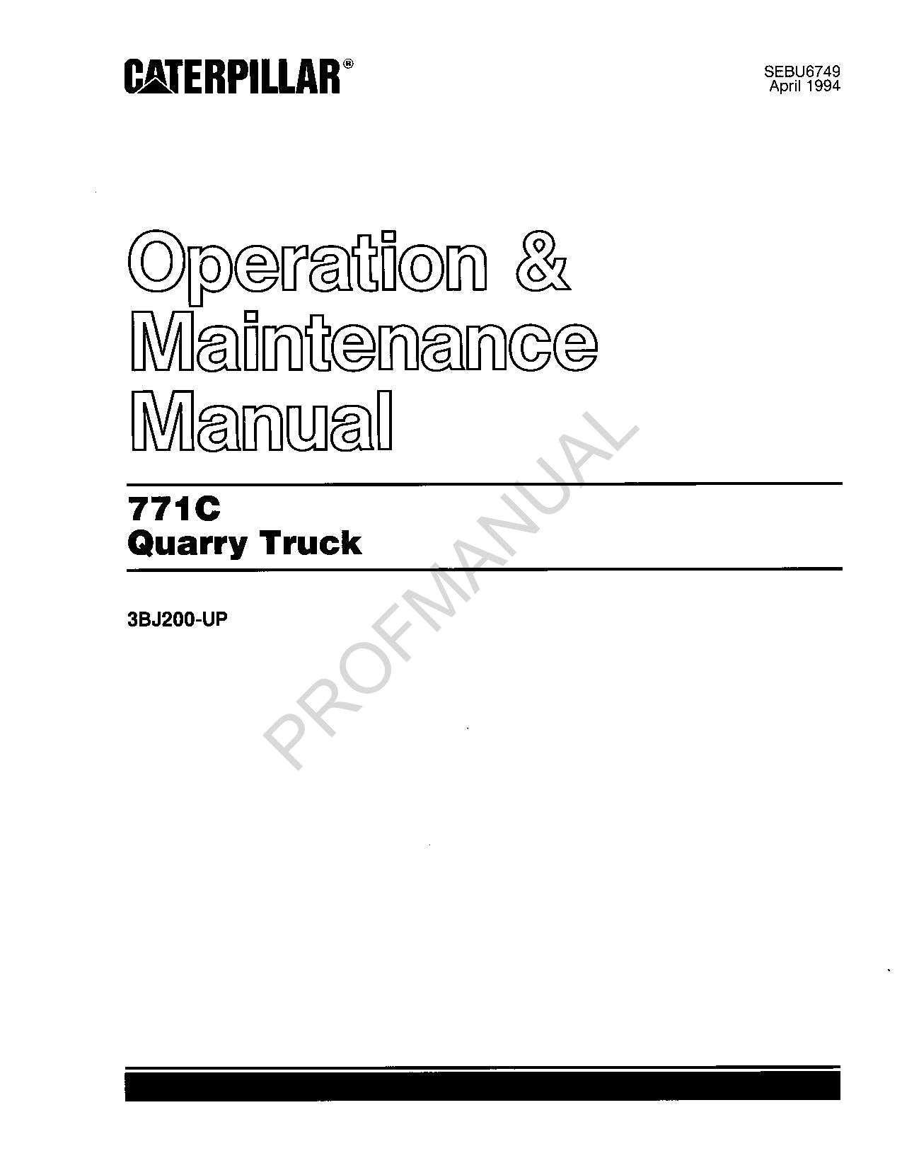 Caterpillar Cat 771C Quarry Truck Operators Maintenance Manual ser 3BJ200-Up