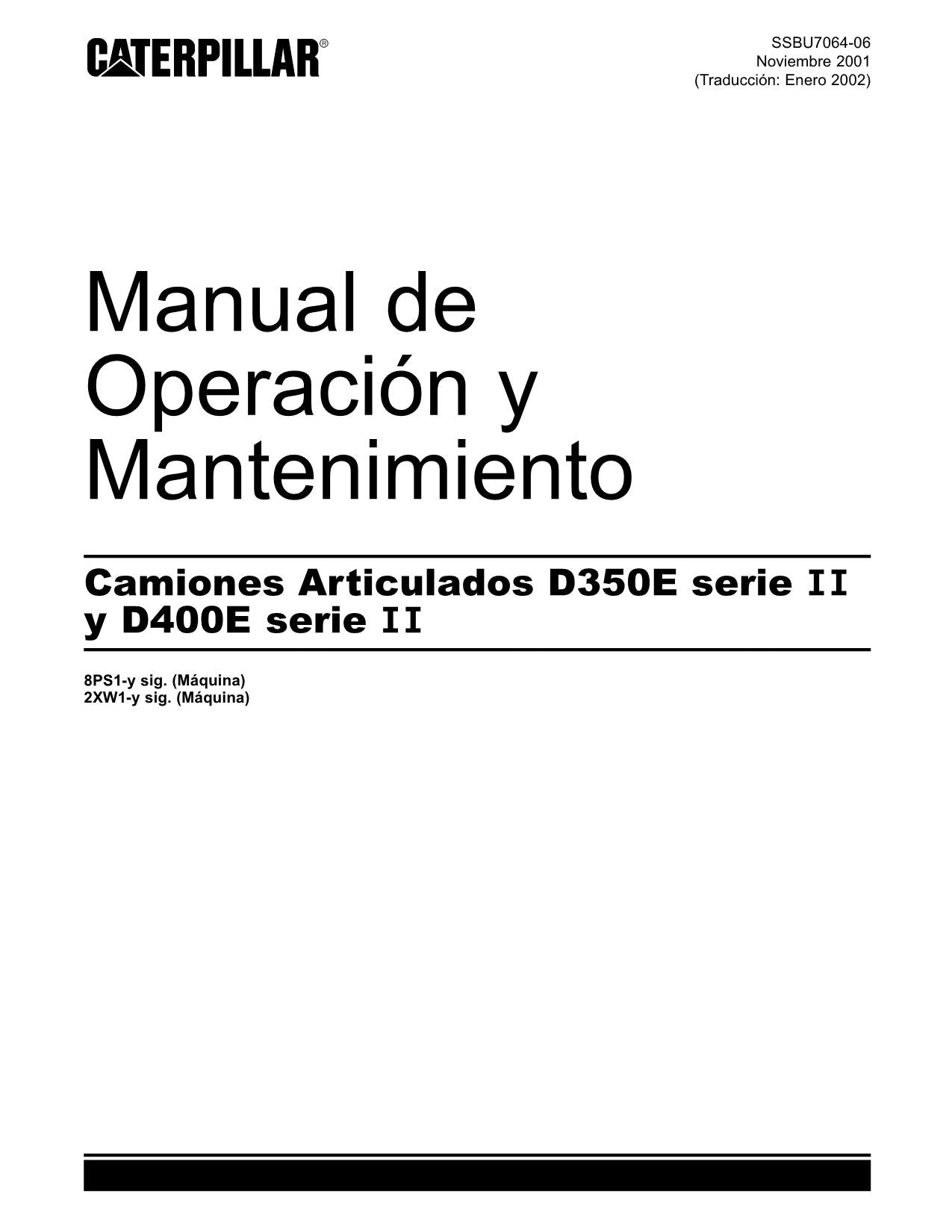 Caterpillar D350E D400E Serie II Camión articulado Manual de Operación Español