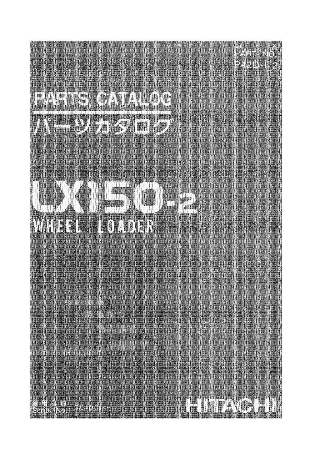 Hitachi LX150-2 Wheel Loader Parts Catalog Manual SN 001001-up