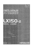Hitachi LX150-2 Wheel Loader Parts Catalog Manual SN 001001-up