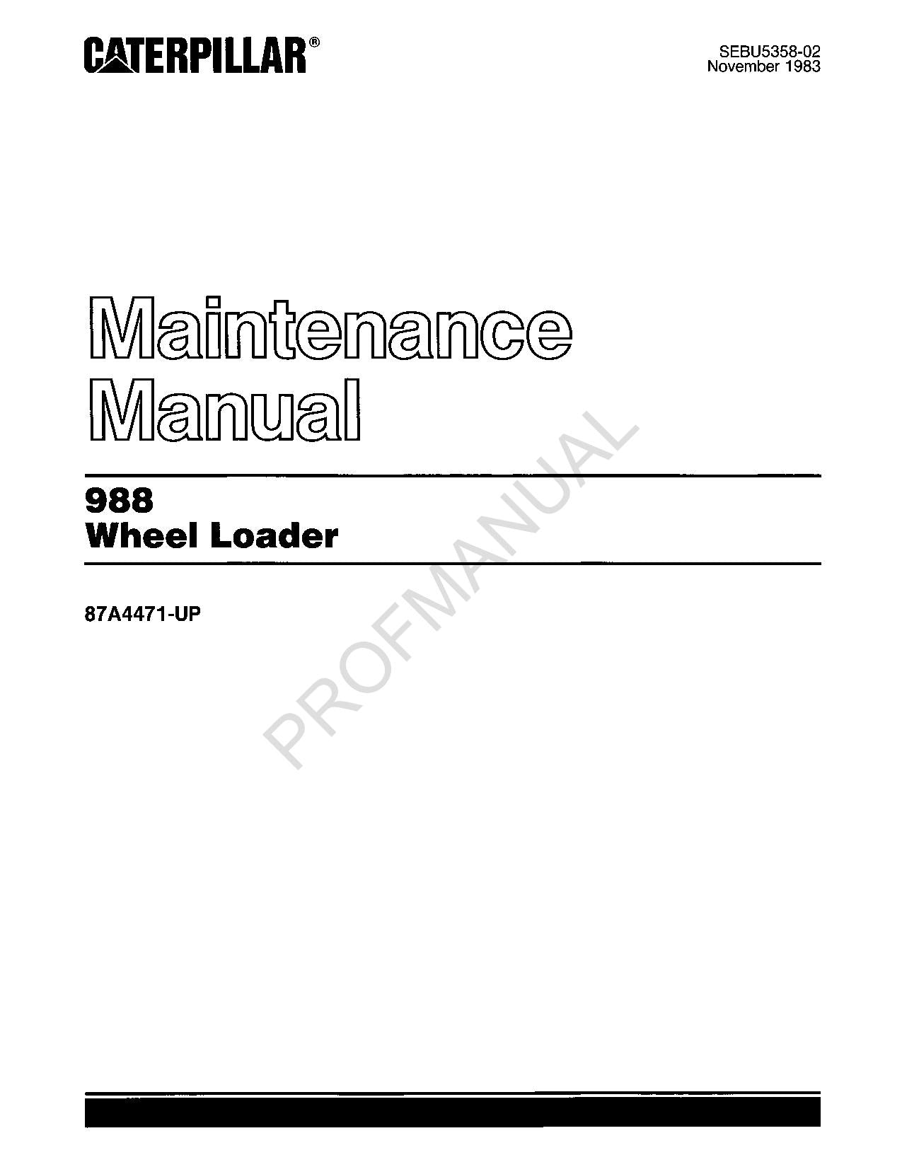 Caterpillar 988 Wheel Loader Operators Maintenance Manual 87A4471-Up