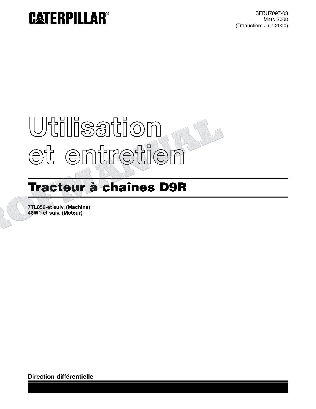 Caterpillar D9R Tracteur Manuel D'Opération Et D'Entretien Français 7TL852-Up