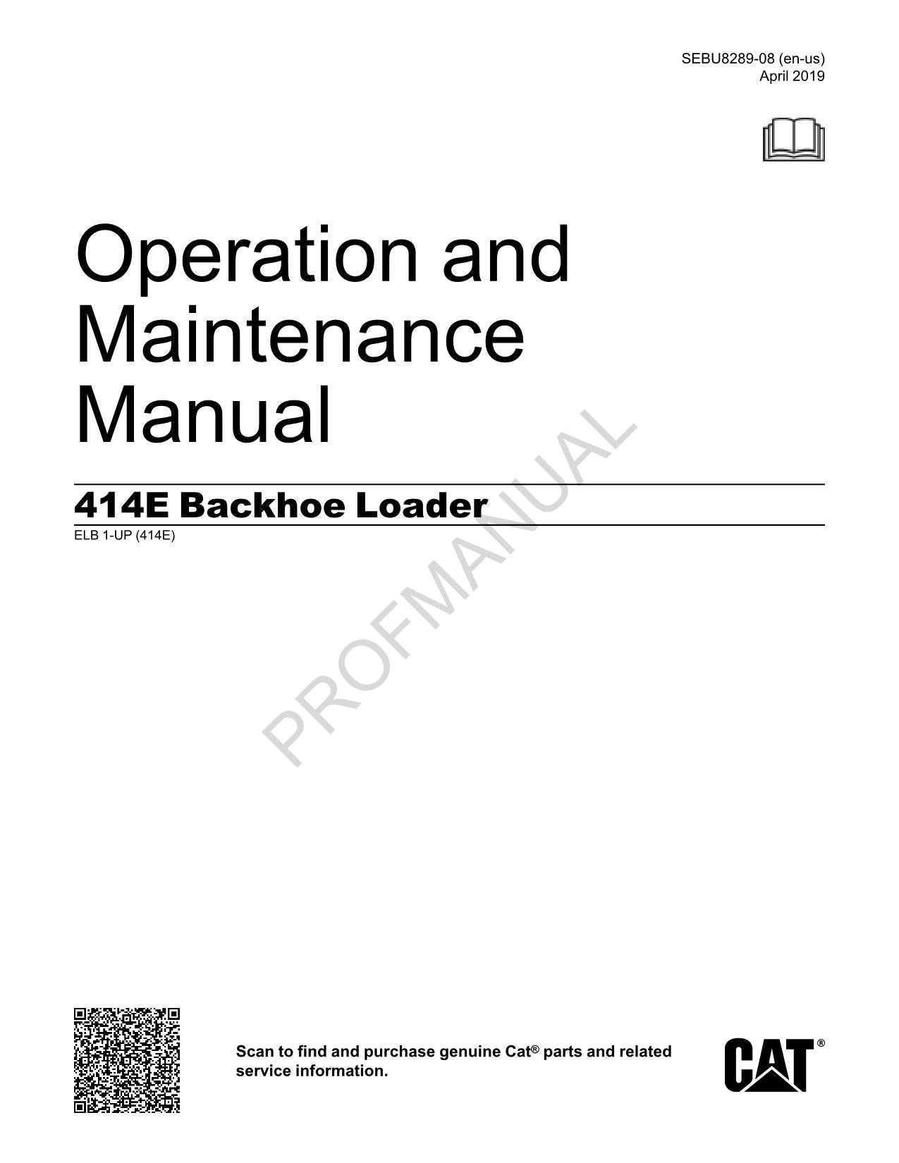 Caterpillar Cat 414E Backhoe Loader OPERATORS MAINTENANCE MANUAL