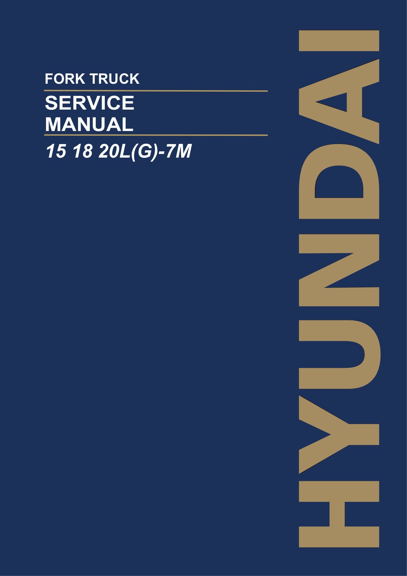 Manual de servicio en papel de la carretilla elevadora Hyundai 15L-7M, 18L-7M y 20L-7M