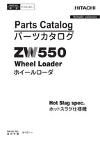 Hitachi ZW550 Hot Slag Spec Wheel Loader Parts Catalog Manual SN 9101-up