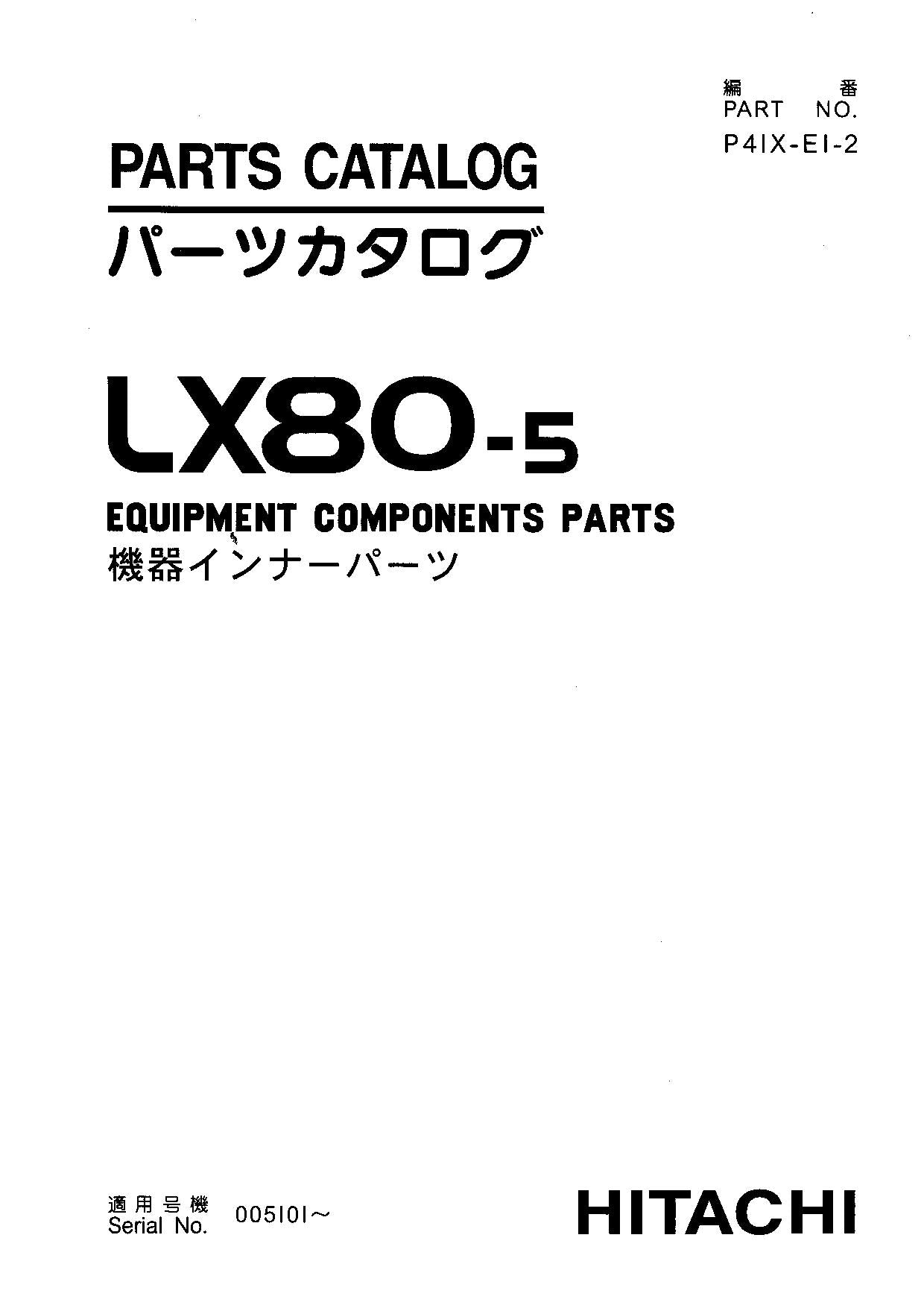 Hitachi LX80-5 Wheel Loader Equip Component Parts Catalog Manual SN 005101-up