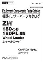 Hitachi ZW180-5B ZW180PL-5B CANADA Spec Equip Comps Loader Parts Catalog Manual