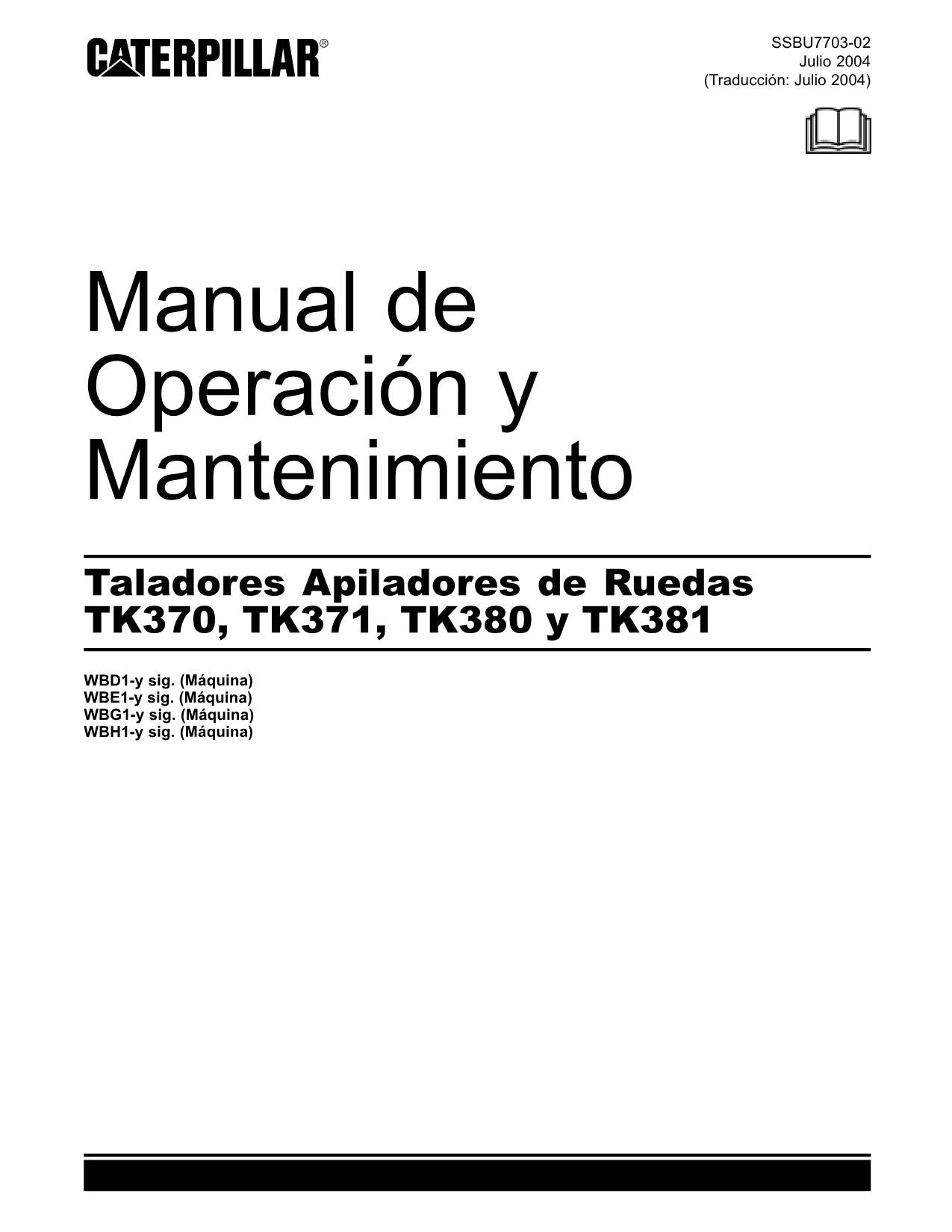 Caterpillar TK370 TK371 TK380 TK381 Taladora Apiladora Manual de Operación