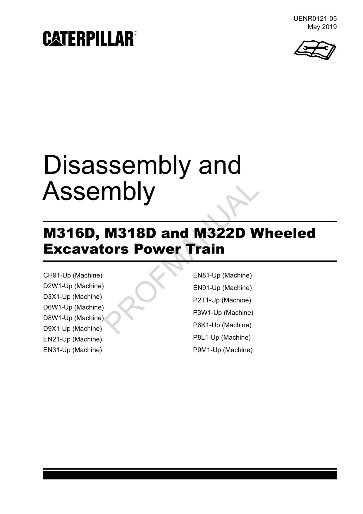 Caterpillar M316D M318D M322D Excavator PowerTrain Disass Assemb Service Manual