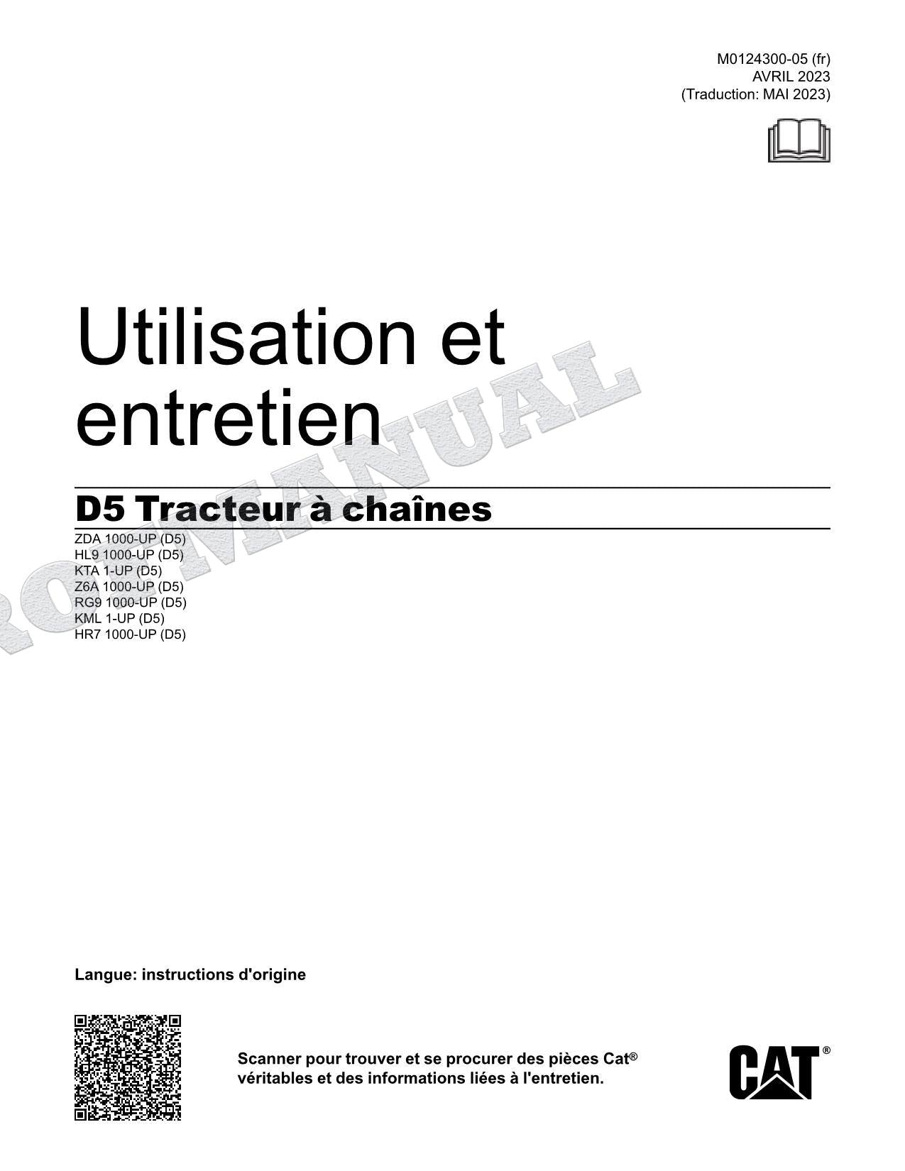 Caterpillar D5 Tracteur Manuel D'Opération Et D'Entretien Français M0124300FR