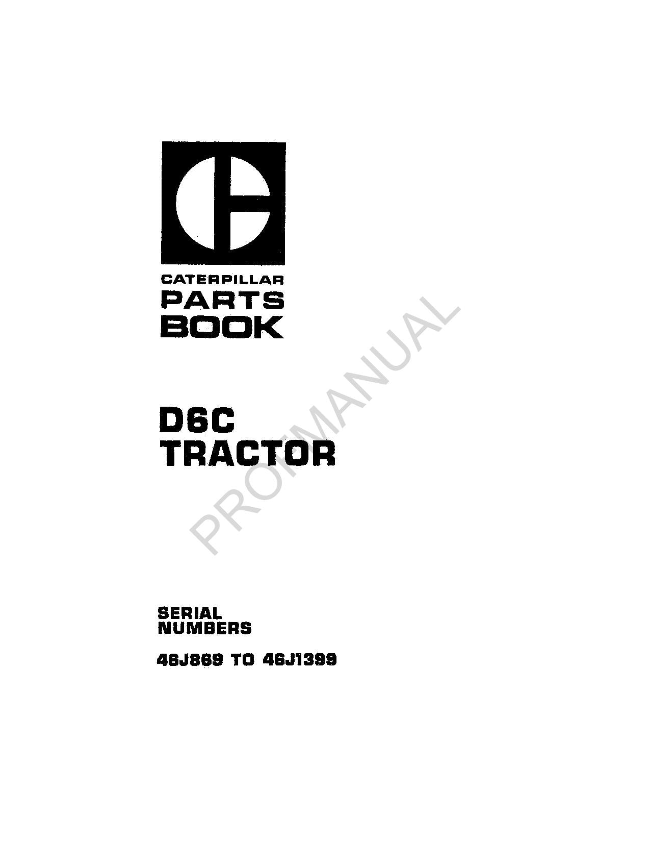 Caterpillar Cat D6C Tractor Parts Catalog Manual ser 46J869-46J1399