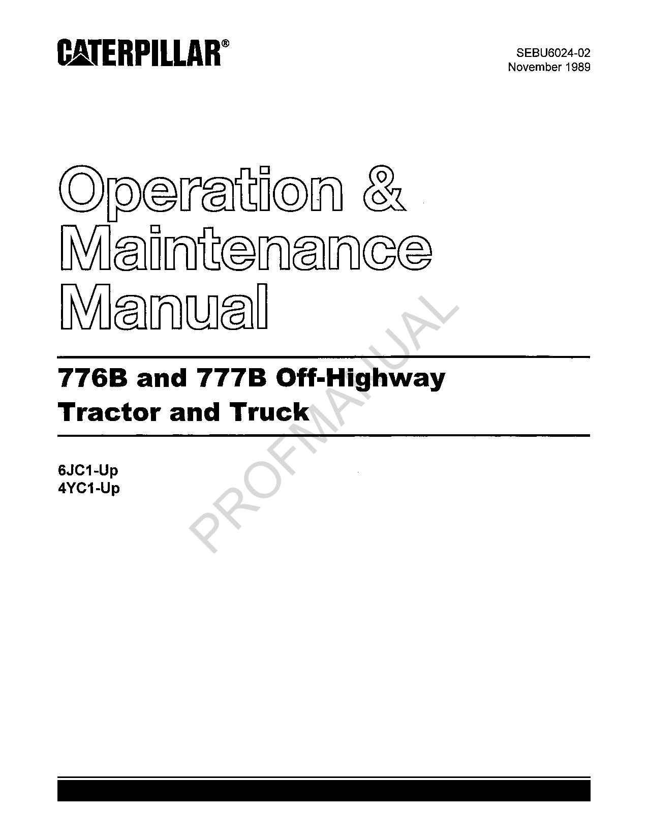 Caterpillar Cat 776B 777B Off Highway Tractor Truck Operators Maintenance Manual