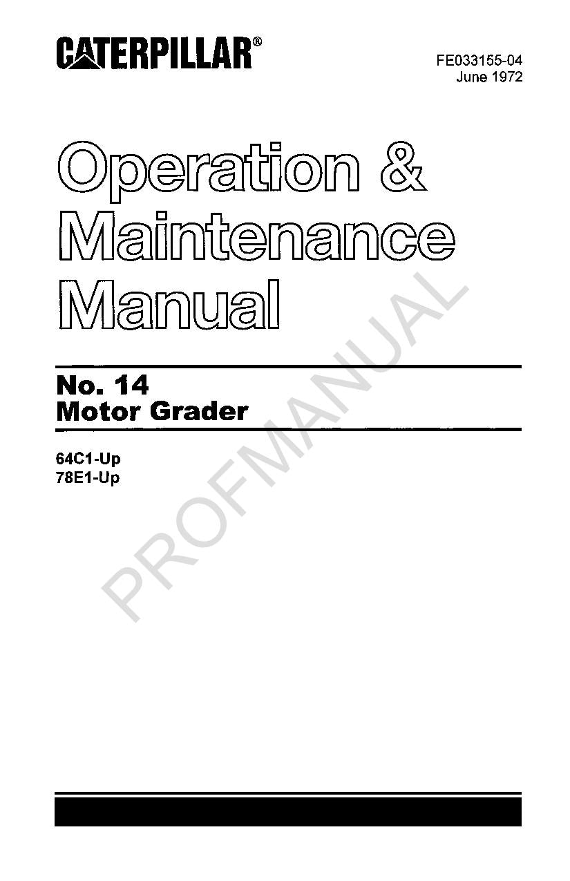 Manual de mantenimiento del operador de la motoniveladora Caterpillar 14, años 78E1 y posteriores, 64C1 y posteriores