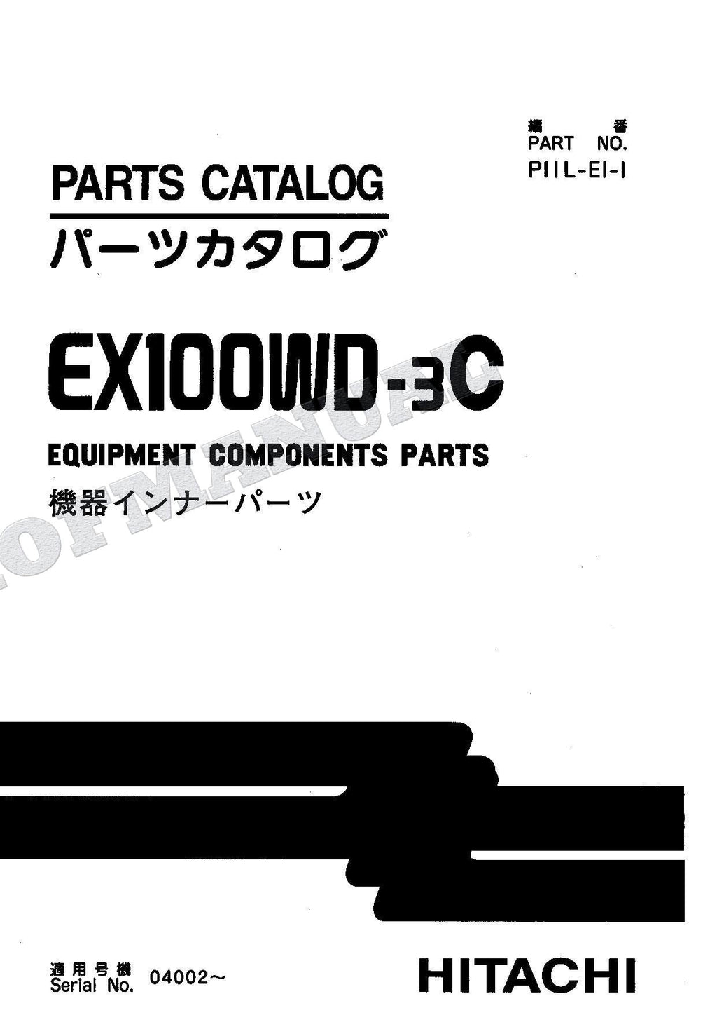 HITACHI EX100WD-3C Equipment Component Excavator Parts Catalog Manual