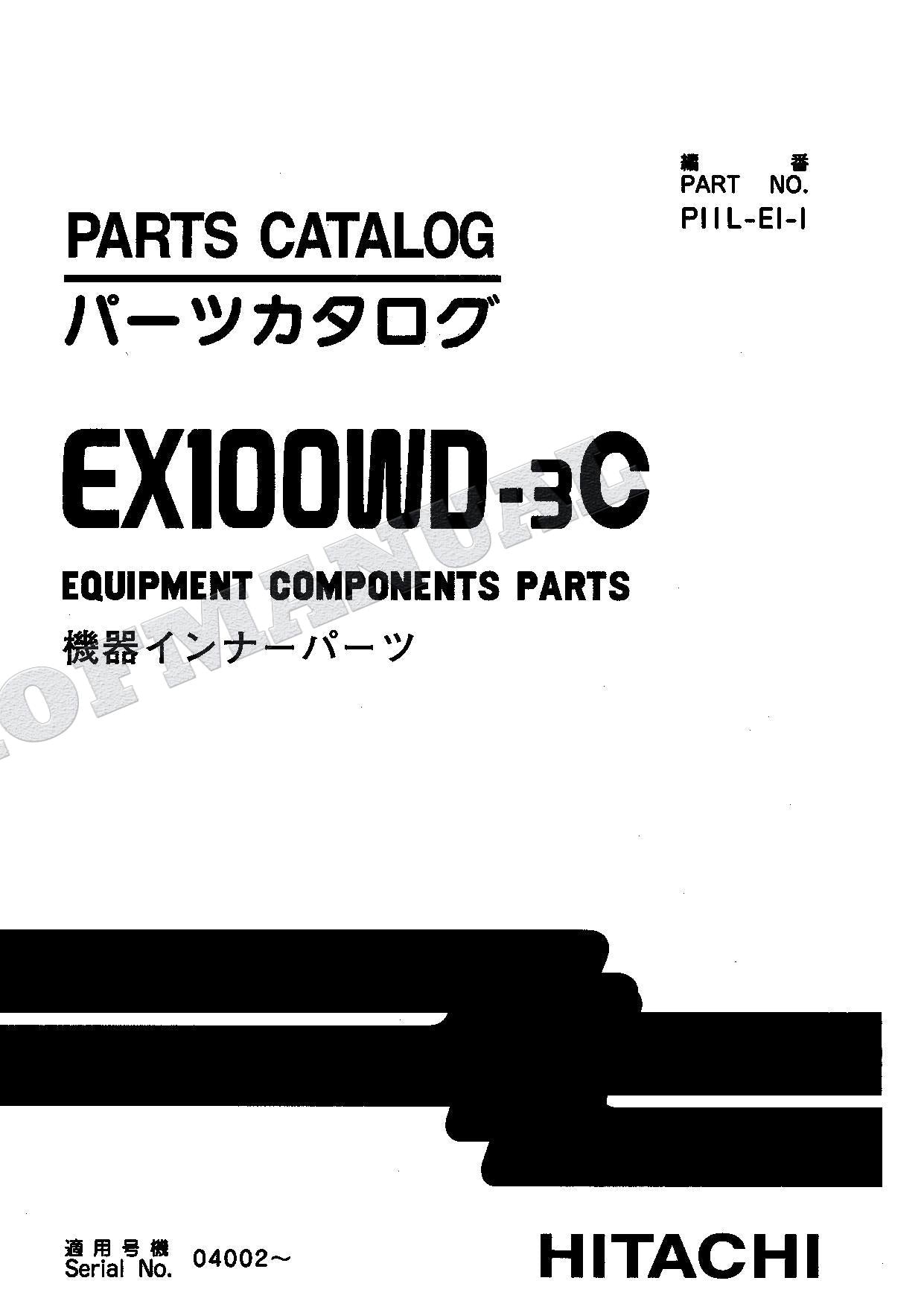HITACHI EX100WD-3C Equipment Component Excavator Parts Catalog Manual