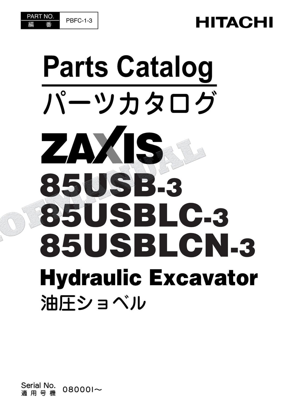 HITACHI ZAXIS ZX85USB-3 ZX85USBLC-3 ZX85USBLCN-3 Excavator Parts Catalog Manual