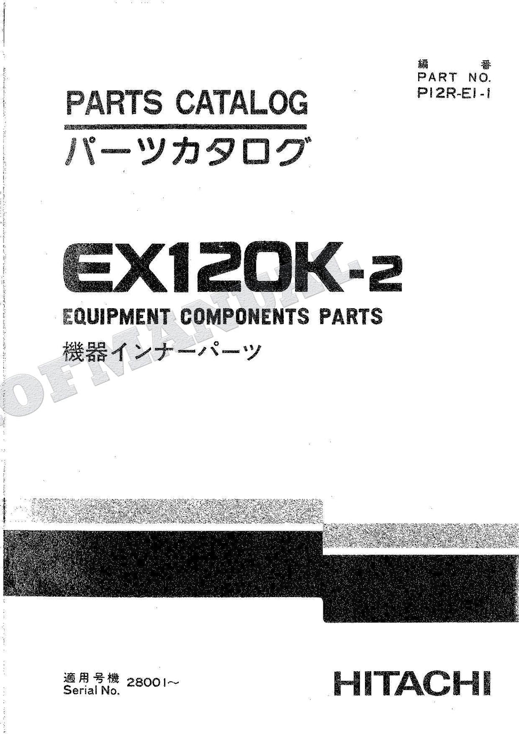 HITACHI EX120K-2 Equipment Component Excavator Parts Catalog Manual