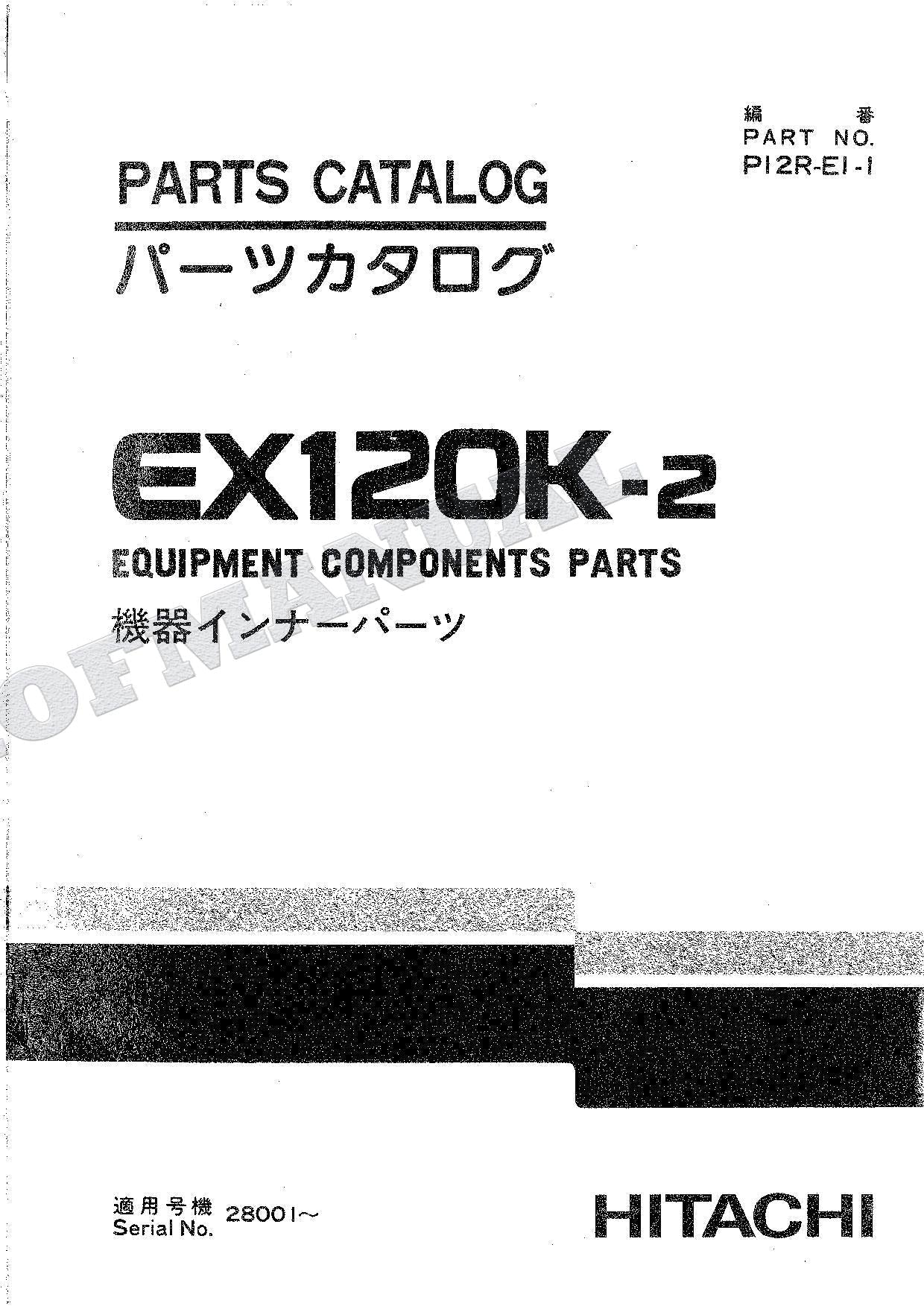 HITACHI EX120K-2 Equipment Component Excavator Parts Catalog Manual