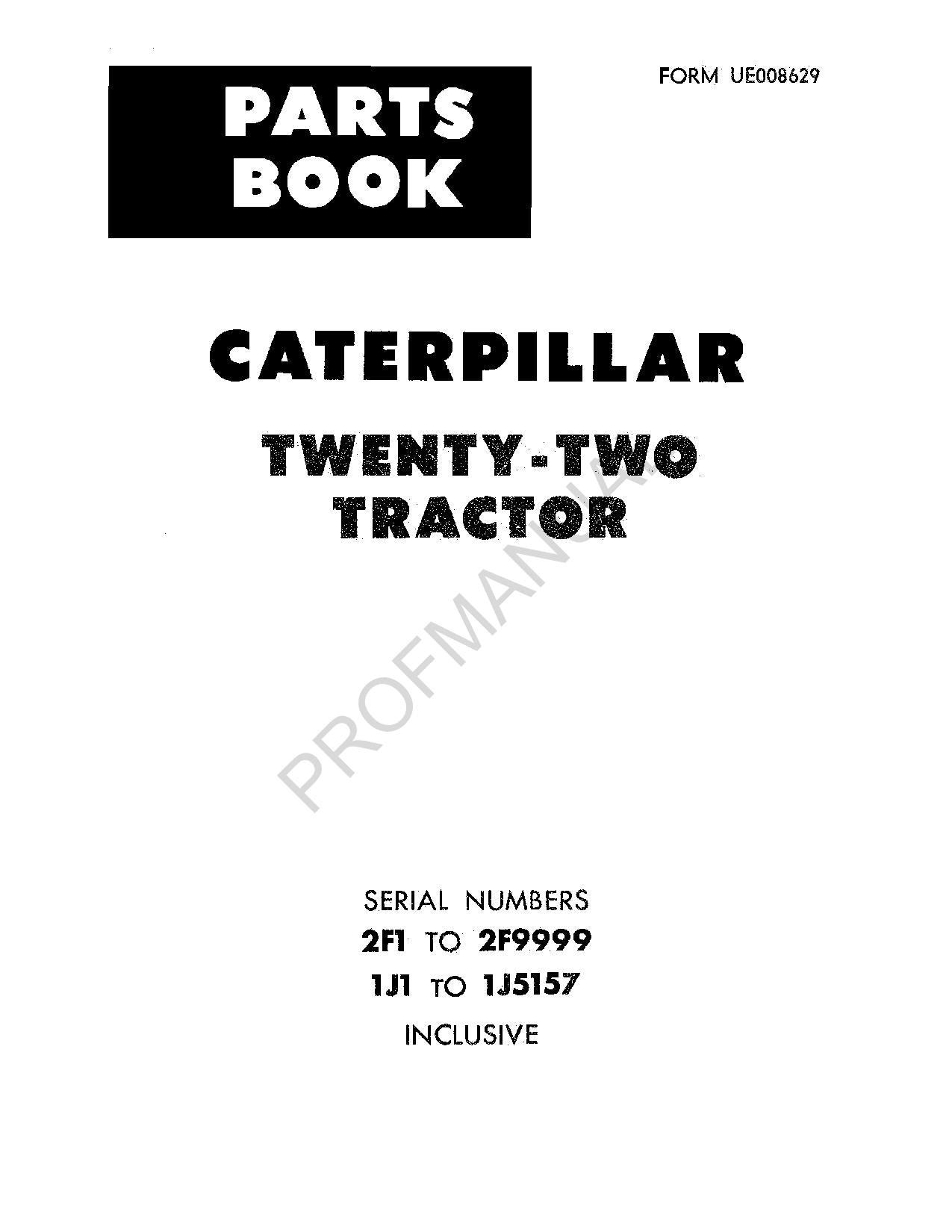 Caterpillar Cat Twenty Two Tractor Parts Catalog Manual ser 1J1-5157 2F1-Up