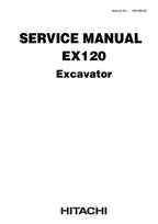 HITACHI EX120 EXCAVATOR SERVICE MANUAL