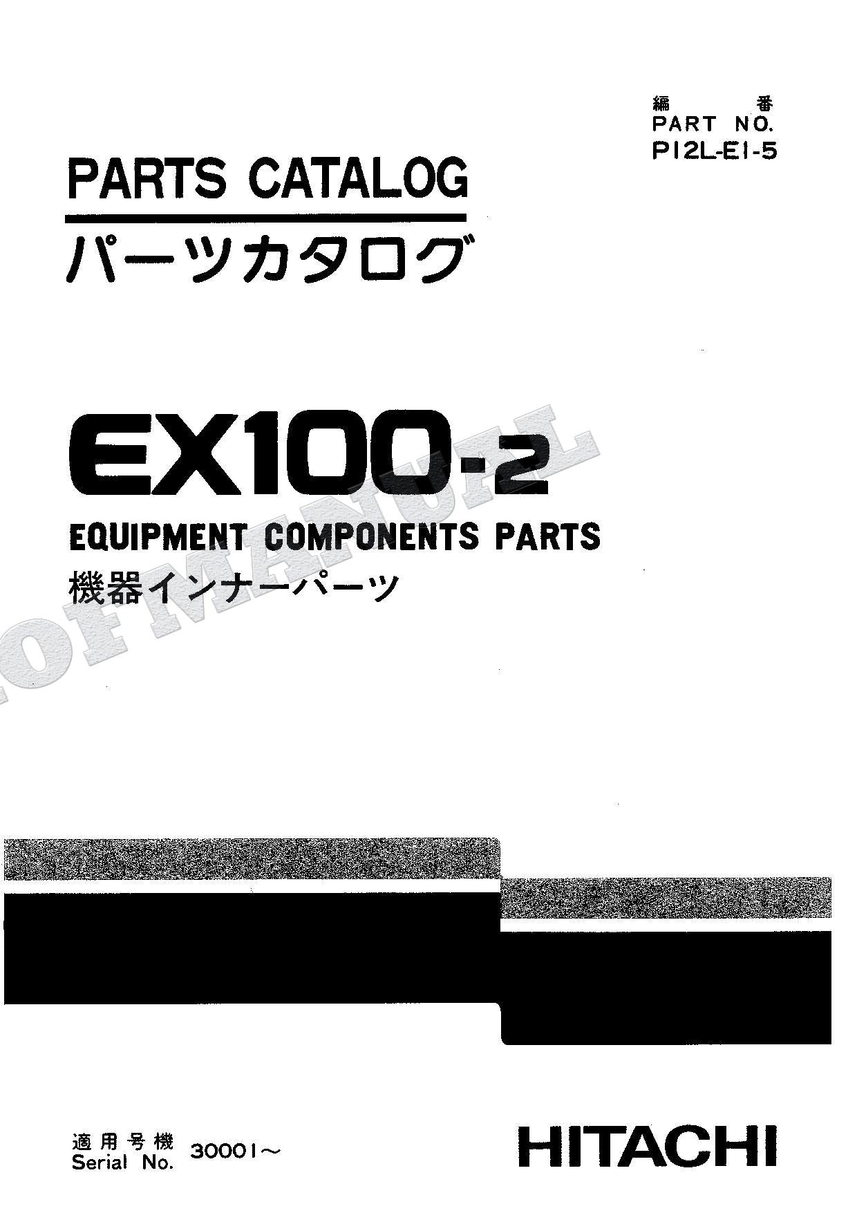 HITACHI EX100-2 Equipment Component Excavator Parts Catalog Manual