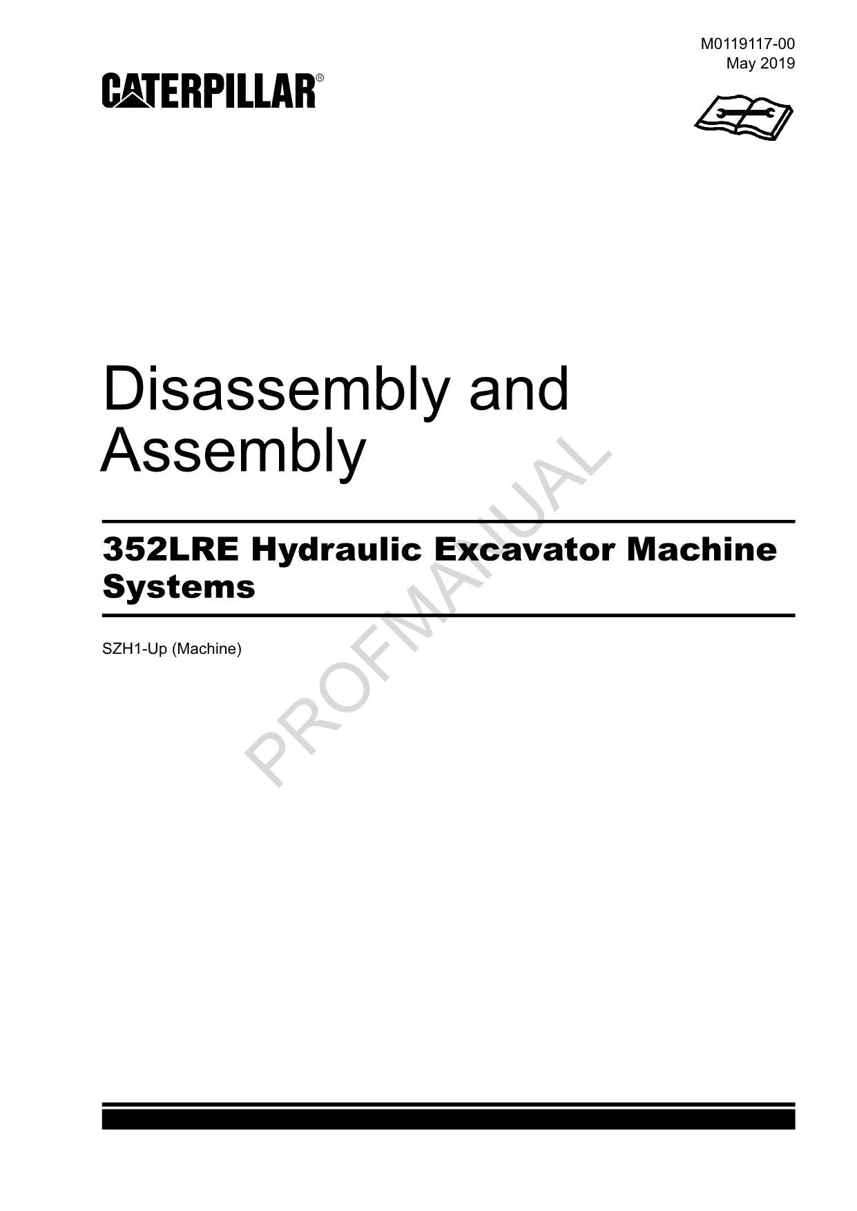 Caterpillar 352LRE Hydraulic Excavator Machine SYSTEM Disassembly Assem Manual