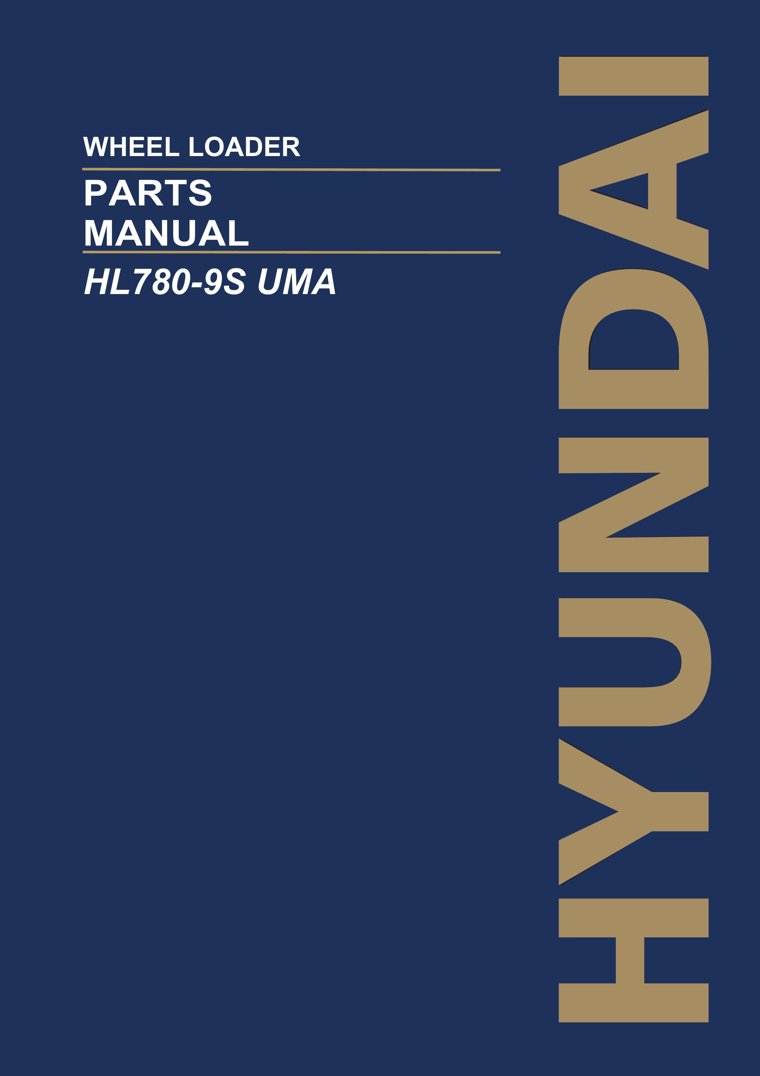 Hyundai HL780-9S UMA Wheel Loader Parts Catalog Manual