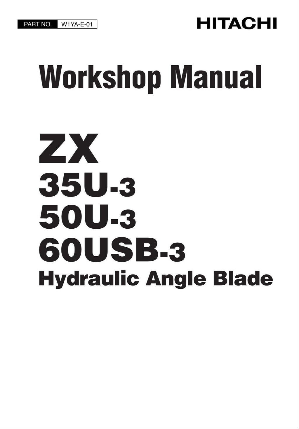 HITACHI ZAXIS ZX35U-3 ZX50U-360USB-3 PA Blade Excavator Workshop Manual