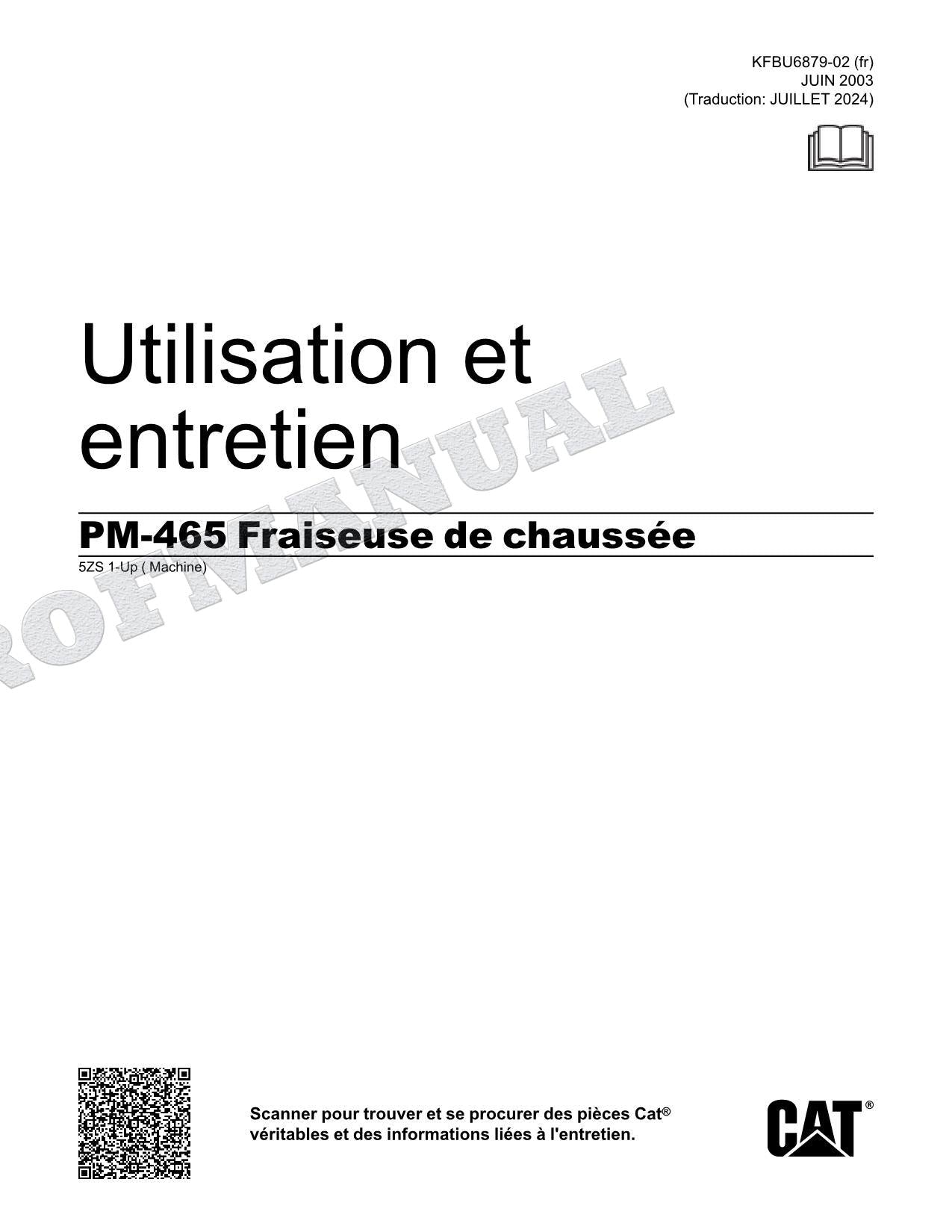 Caterpillar PM 465 Fraiseuse de chaussée Manuel D'Opération Et D'Entretien