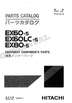 HITACHI EX60-5 EX60LC-5 EX80-5 Equip Component Excavator Parts Catalog Manual