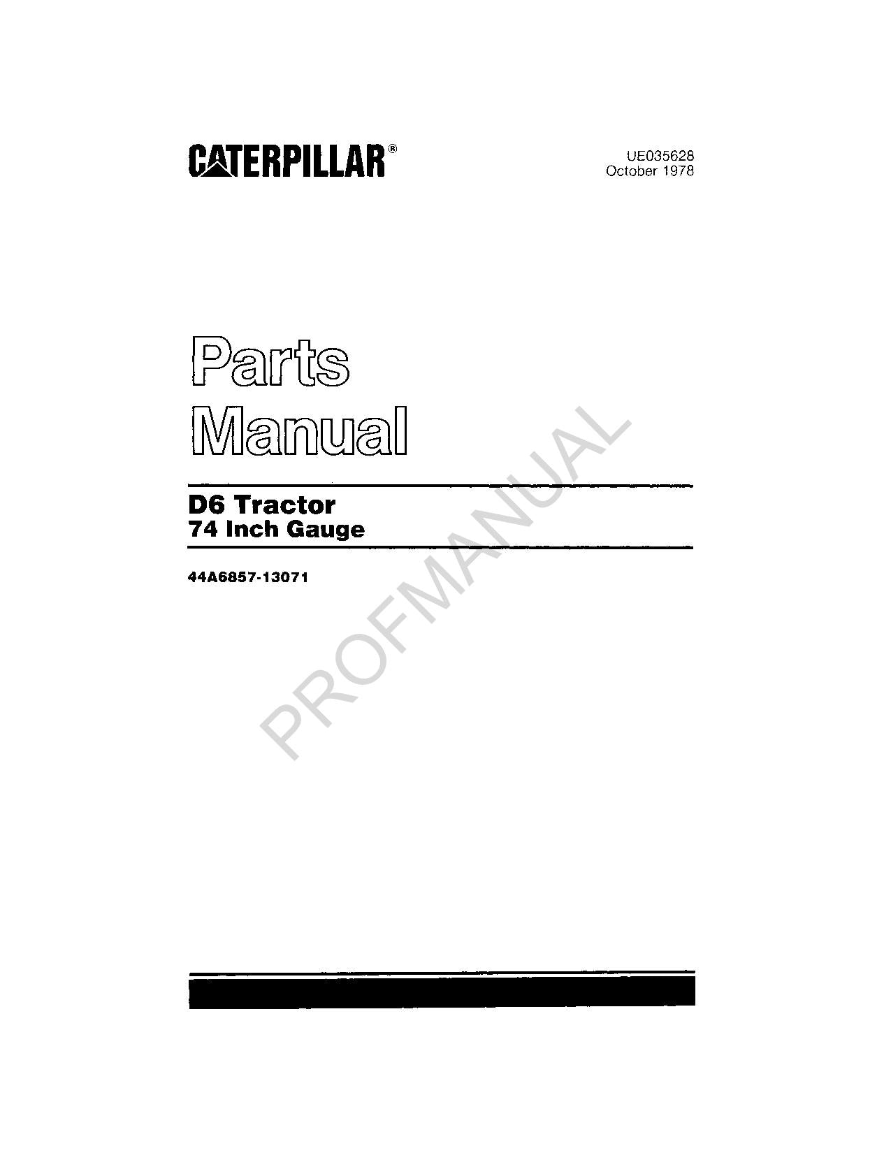 Caterpillar Cat D6 Tractor 74 Inch Gauge Parts Catalog Manual ser 44A6857-13071
