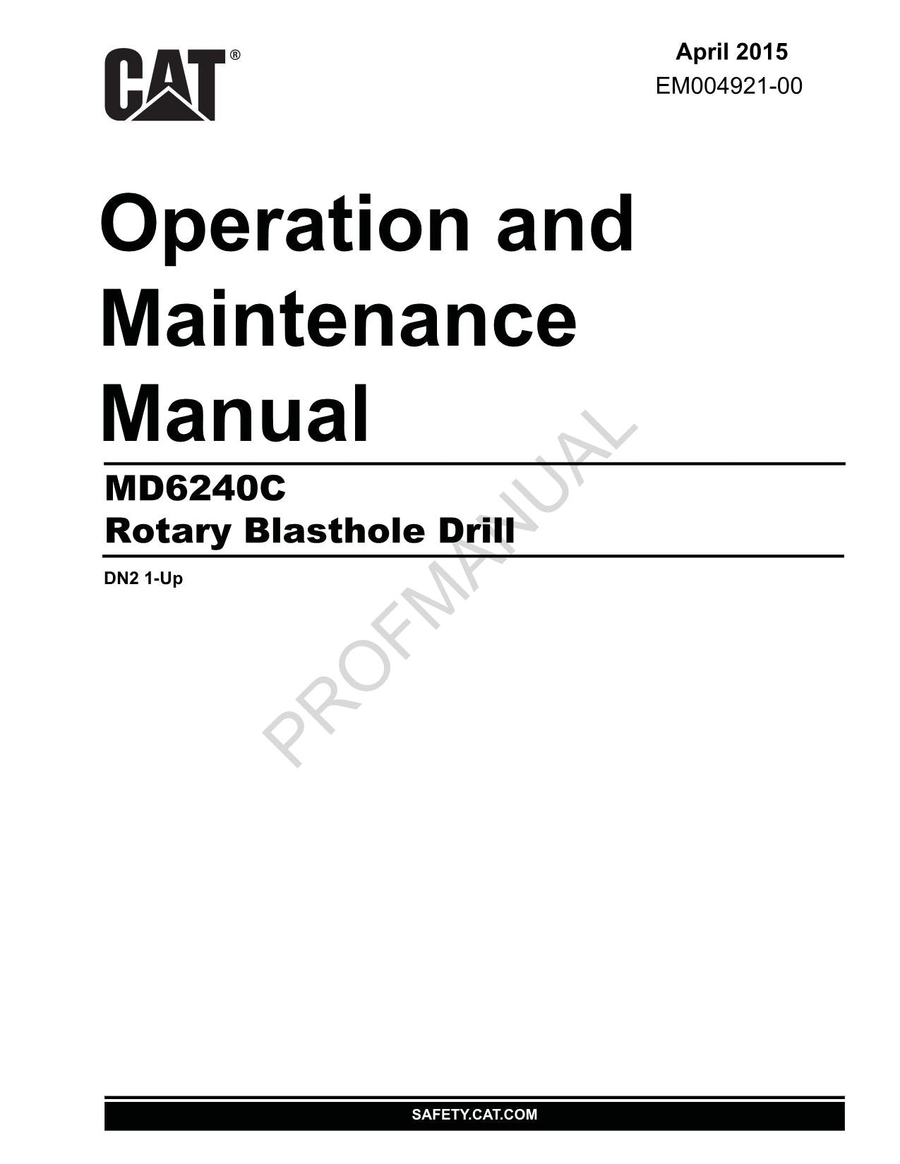 Caterpillar Cat MD6240C Rotary Drill OPERATORS MAINTENANCE MANUAL