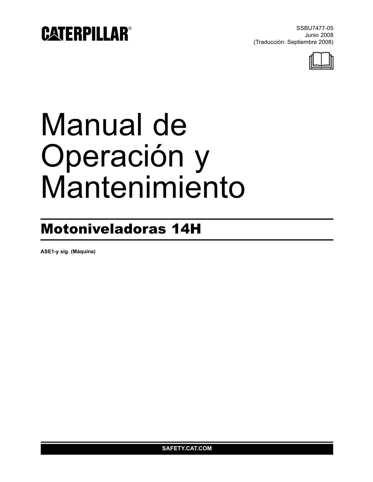 Caterpillar 14H Motoniveladora Manual de Operación y Mantenimiento ASE1-Up
